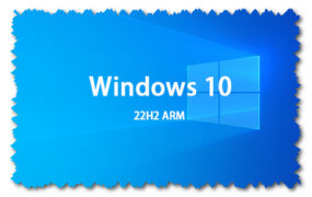 Windows 10 22H2 ARM 64位 简体中文 官方原版ISO系统迅雷下载